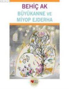 Büyükanne ve Miyop Ejderha