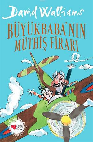 Büyükbaba'nın Müthiş Firarı