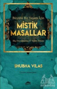 Büyülü Bir Yaşam İçin Mistik Masallar