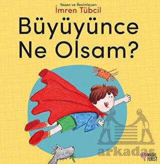 Büyüyünce Ne Olsam?