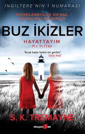 Buz İkizler; Hayattayım Öldüm