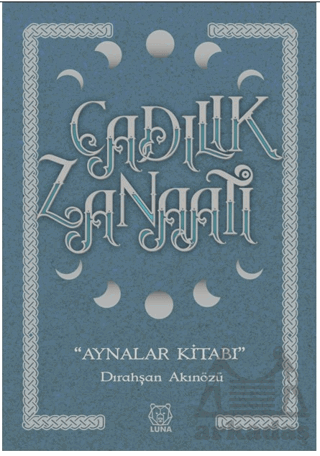 Cadılık Zanaatı - Aynalar Kitabı