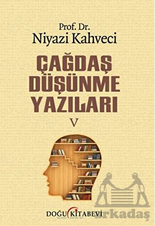 Çağdaş Düşünme Yazıları V