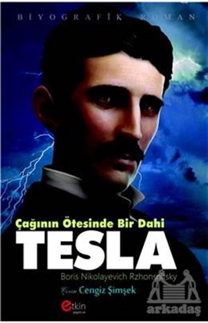 Çağının Ötesinde Bir Dahi - Tesla