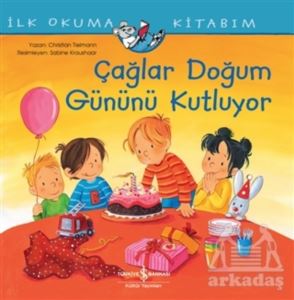 Çağlar Doğum Gününü Kutluyor - İlk Okuma Kitabım