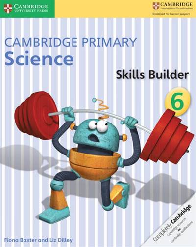 Cambridge Primary Science Skills Builder 6