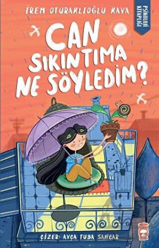 Can Sıkıntıma Ne Söyledim?