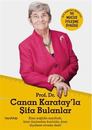 Canan Karatayla Şifa Bulanlar; 50 Mucize İyileşme Öyküsü