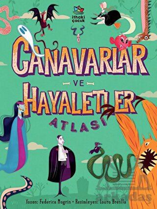 Canavarlar Ve Hayaletler Atlası