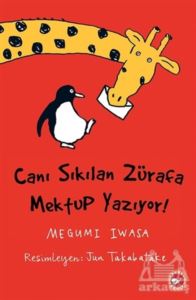 Canı Sıkılan Zürafa Mektup Yazıyor (Ciltsiz)