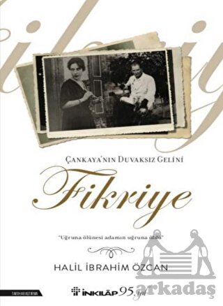 Çankaya'nın Duvaksız Gelini Fikriye