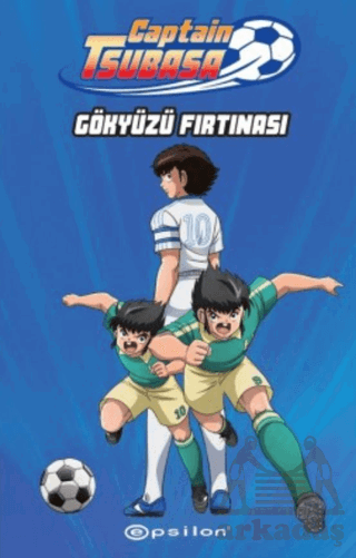 Captain Tsubasa: Gökyüzü Fırtınası