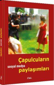 Çapulcuların Sosyal Medya Paylaşımları