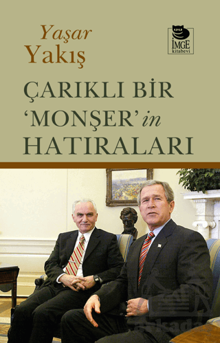 Çarıklı Bir ‘Monşer’İn Hatıraları