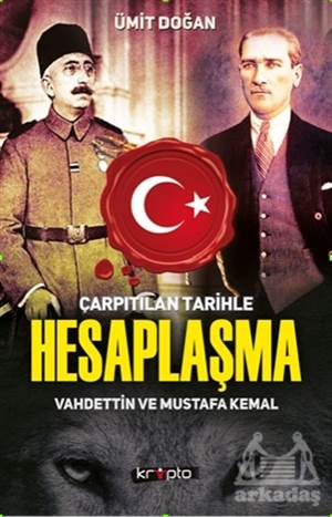 Çarpıtılan Tarihle Hesaplaşma