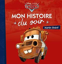 Cars, mon histoire du soir: Martin Sheriff