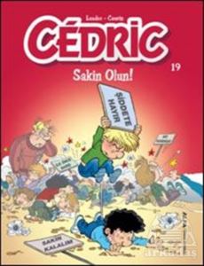 Cedric 19; Sakin Olun!