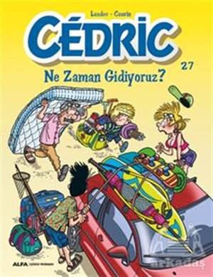 Cedric 27 - Ne Zaman Gidiyoruz?