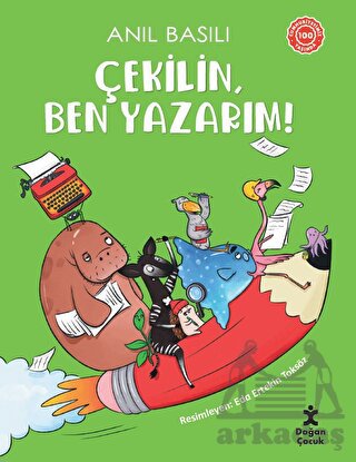 Çekilin, Ben Yazarım!