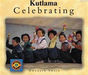 Celebrating; Kutlama