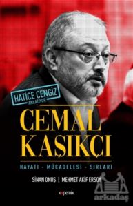 Cemal Kaşıkçı - Hayatı, Mücadelesi, Sırları