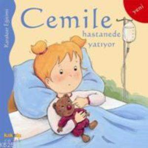 Cemile Hastanede Yatıyor