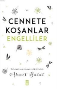 Cennete Koşanlar Engelliler