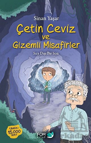 Çetin Ceviz Ve Gizemli Misafirler