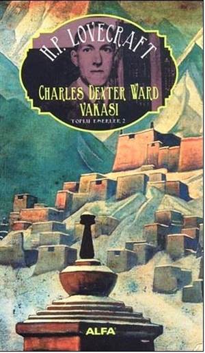 Charles Dexter Ward Vakası; Toplu Eserler 2