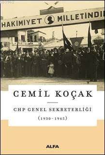 CHP Genel Sekreterliği 1930-1945