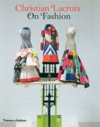 Christian Lacroix on Fashion