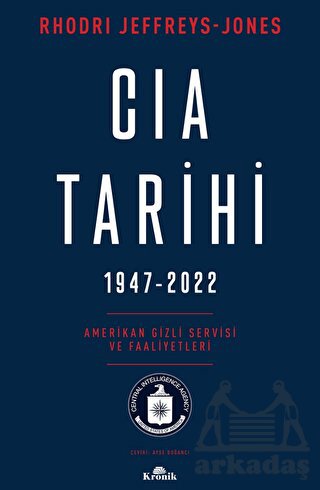 CIA Tarihi, 1947-2022