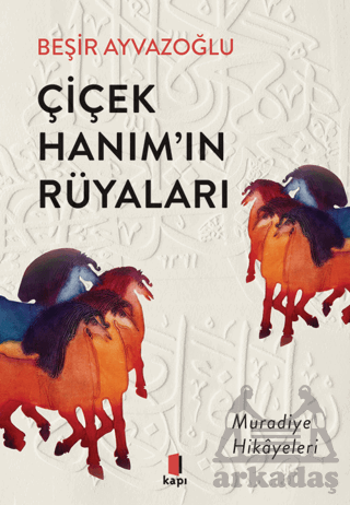 Çiçek Hanım’In Rüyaları