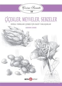 Çiçekler Meyveler Sebzeler - Çizim Sanatı 10