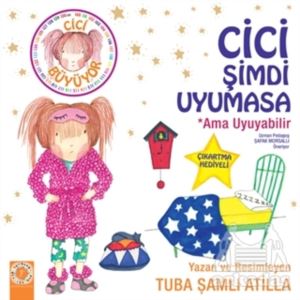 Cici Şimdi Uyumasa Ama Uyuyabilir