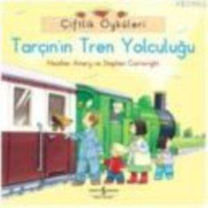 Çiftlik Öyküleri - Tarçın'ın Tren Yolculuğu