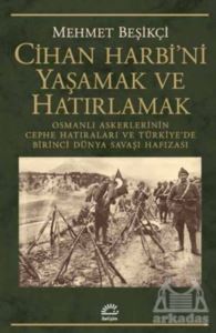 Cihan Harbi'ni Yaşamak Ve Hatırlamak