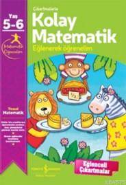 Çıkartmalarla Kolay Matematik (5-6 Yaş); Eğlenerek Öğrenelim