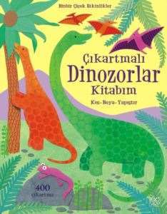 Çıkartmalı Dinozor Kitabım Kes - Boya - Yapıştır