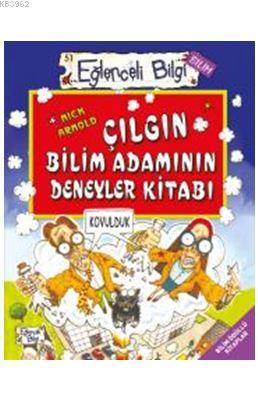 Çılgın Bilim Adamının Deneyler Kitabı