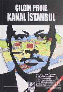 Çılgın Proje Kanal İstanbul