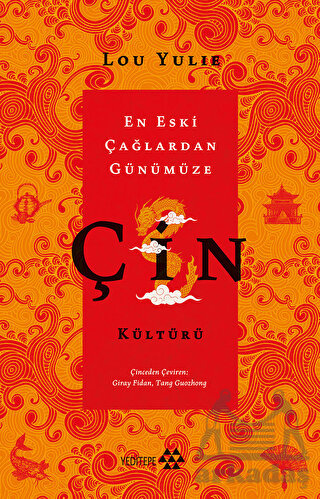 Çin Kültürü - En Eski Çağlardan Günümüze