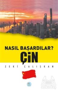 Çin - Nasıl Başardılar?