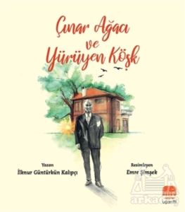 Çınar Ağacı Ve Yürüyen Köşk