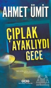 Çıplak Ayaklıydı Gece