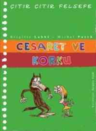 Çıtır Çıtır Felsefe 11 - Cesaret Ve Korku