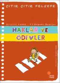 Çıtır Çıtır Felsefe 15 - Haklar Ve Ödevler