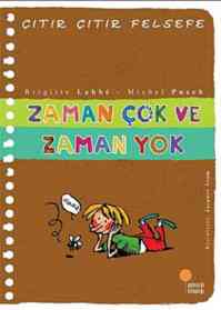 Çıtır Çıtır Felsefe 19 - Zaman Çok Ve Zaman Yok