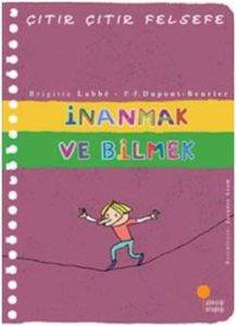 Çıtır Çıtır Felsefe 25 - İnanmak Ve Bilmek