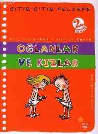 Çıtır Çıtır Felsefe 4 - Oğlanlar Ve Kızlar